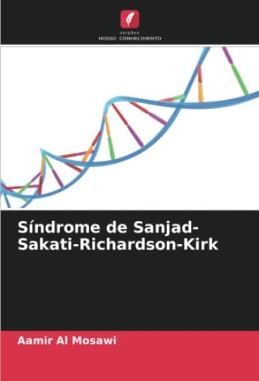 Síndrome de Sanjad-Sakati-Richardson-Kirk