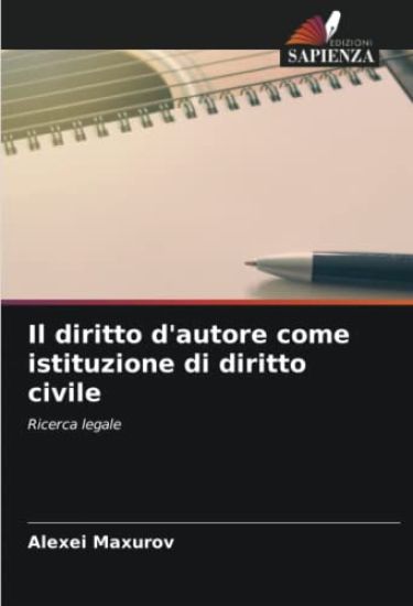 Il diritto d'autore come istituzione di diritto civile