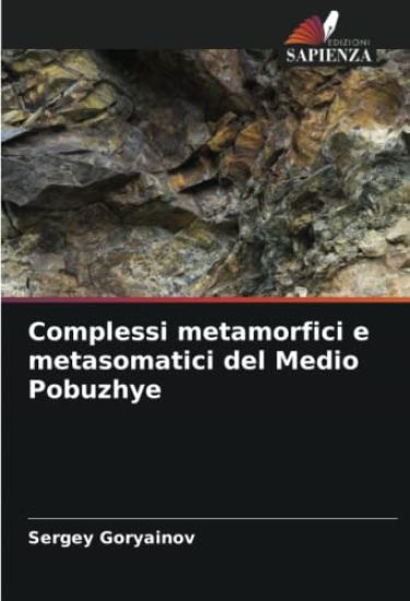 Complessi metamorfici e metasomatici del Medio Pobuzhye
