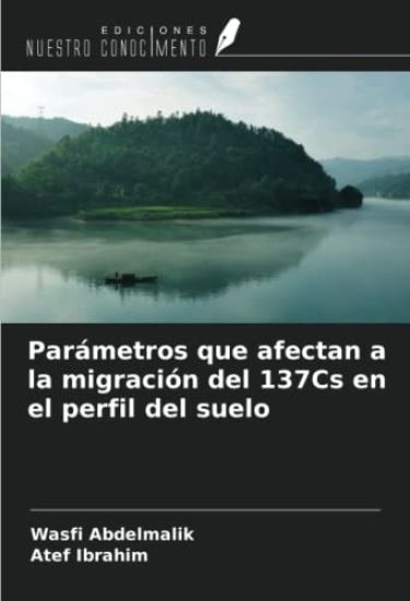 Parámetros que afectan a la migración del 137Cs en el perfil del suelo