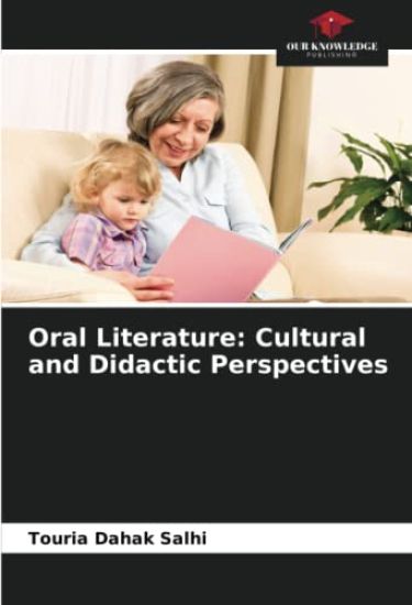 Oral Literature: Cultural and Didactic Perspectives