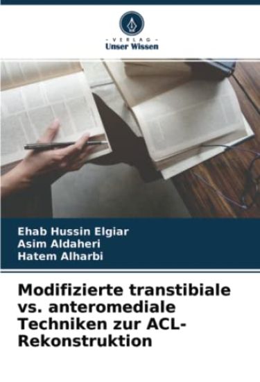 Modifizierte transtibiale vs. anteromediale Techniken zur ACL-Rekonstruktion