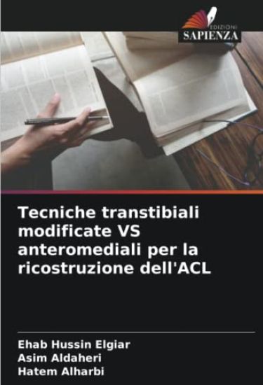 Tecniche transtibiali modificate VS anteromediali per la ricostruzione dell'ACL