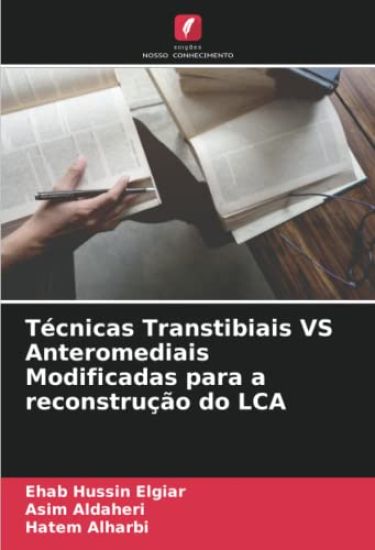 Técnicas Transtibiais VS Anteromediais Modificadas para a reconstrução do LCA
