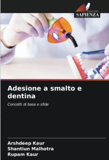 Adesione a smalto e dentina