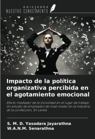 Impacto de la política organizativa percibida en el agotamiento emocional