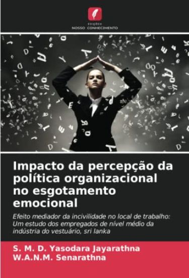 Impacto da percepção da política organizacional no esgotamento emocional