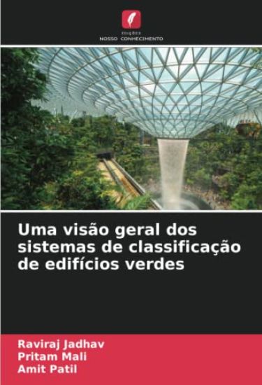Uma visão geral dos sistemas de classificação de edifícios verdes