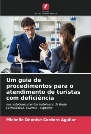 Um guia de procedimentos para o atendimento de turistas com deficiência
