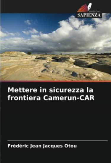 Mettere in sicurezza la frontiera Camerun-CAR