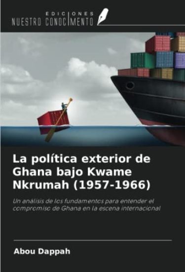 La política exterior de Ghana bajo Kwame Nkrumah (1957-1966)