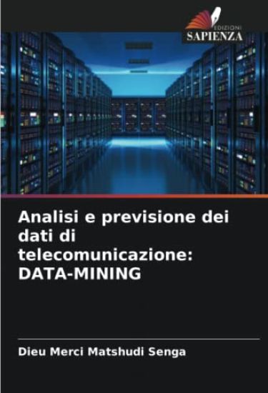 Analisi e previsione dei dati di telecomunicazione: DATA-MINING