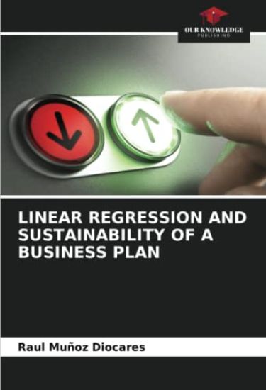 LINEAR REGRESSION AND SUSTAINABILITY OF A BUSINESS PLAN