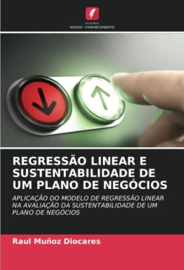 REGRESSÃO LINEAR E SUSTENTABILIDADE DE UM PLANO DE NEGÓCIOS