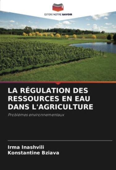 LA RÉGULATION DES RESSOURCES EN EAU DANS L'AGRICULTURE