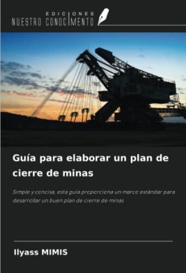 Guía para elaborar un plan de cierre de minas