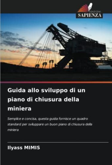 Guida allo sviluppo di un piano di chiusura della miniera