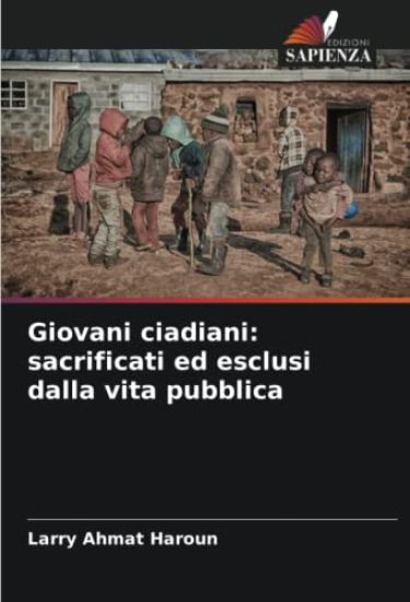 Giovani ciadiani: sacrificati ed esclusi dalla vita pubblica