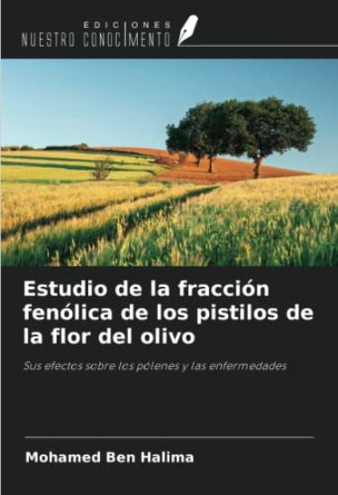 Estudio de la fracción fenólica de los pistilos de la flor del olivo