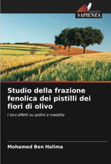 Studio della frazione fenolica dei pistilli dei fiori di olivo
