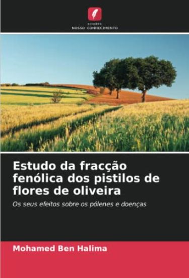 Estudo da fracção fenólica dos pistilos de flores de oliveira