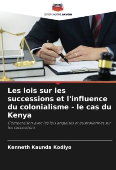 Les lois sur les successions et l'influence du colonialisme - le cas du Kenya