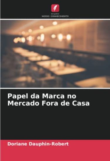 Papel da Marca no Mercado Fora de Casa