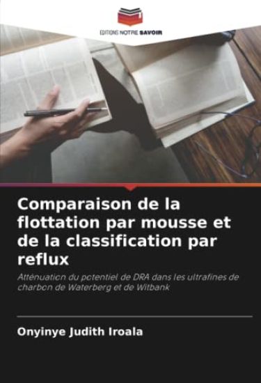 Comparaison de la flottation par mousse et de la classification par reflux