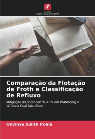 Comparação da Flotação de Froth e Classificação de Refluxo
