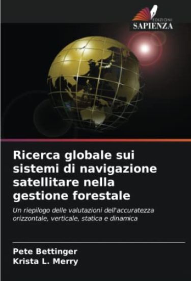 Ricerca globale sui sistemi di navigazione satellitare nella gestione forestale