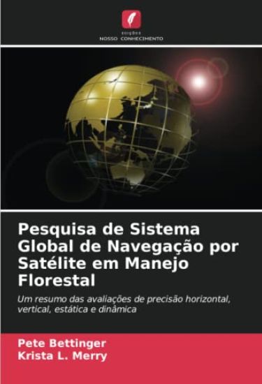 Pesquisa de Sistema Global de Navegação por Satélite em Manejo Florestal