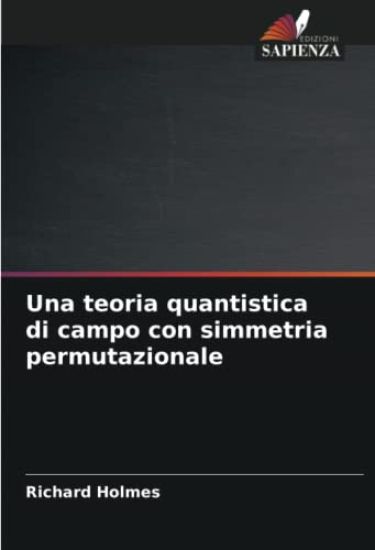 Una teoria quantistica di campo con simmetria permutazionale