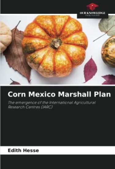 Corn Mexico Marshall Plan