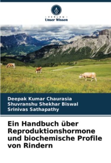 Ein Handbuch über Reproduktionshormone und biochemische Profile von Rindern