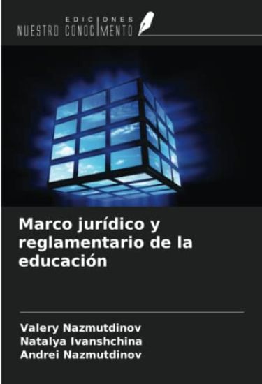 Marco jurídico y reglamentario de la educación