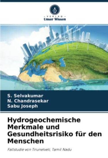 Hydrogeochemische Merkmale und Gesundheitsrisiko für den Menschen