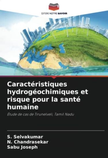 Caractéristiques hydrogéochimiques et risque pour la santé humaine