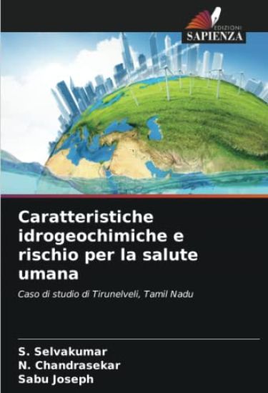 Caratteristiche idrogeochimiche e rischio per la salute umana