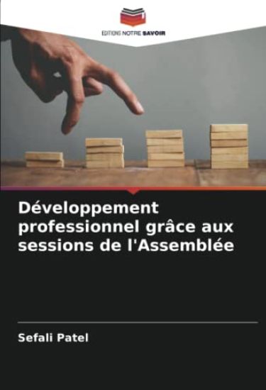 Développement professionnel grâce aux sessions de l'Assemblée