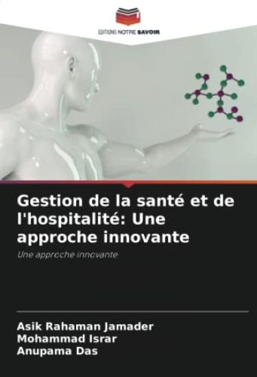 Gestion de la santé et de l'hospitalité: Une approche innovante