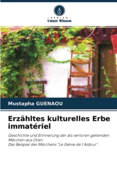 Erzähltes kulturelles Erbe immatériel