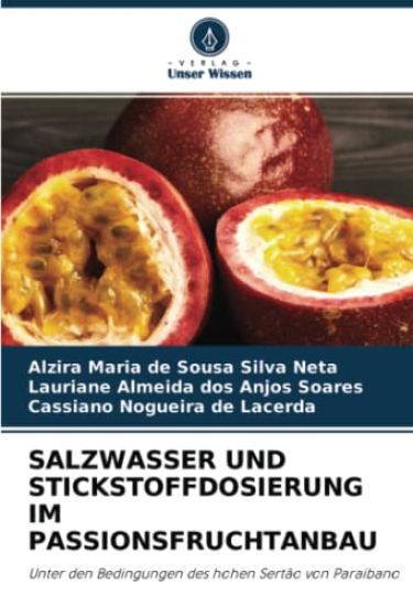 SALZWASSER UND STICKSTOFFDOSIERUNG IM PASSIONSFRUCHTANBAU