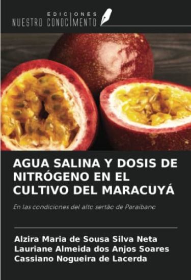 AGUA SALINA Y DOSIS DE NITRÓGENO EN EL CULTIVO DEL MARACUYÁ