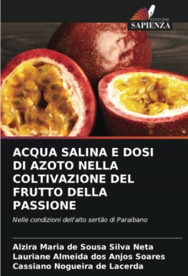 ACQUA SALINA E DOSI DI AZOTO NELLA COLTIVAZIONE DEL FRUTTO DELLA PASSIONE