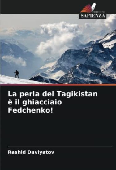 La perla del Tagikistan è il ghiacciaio Fedchenko!