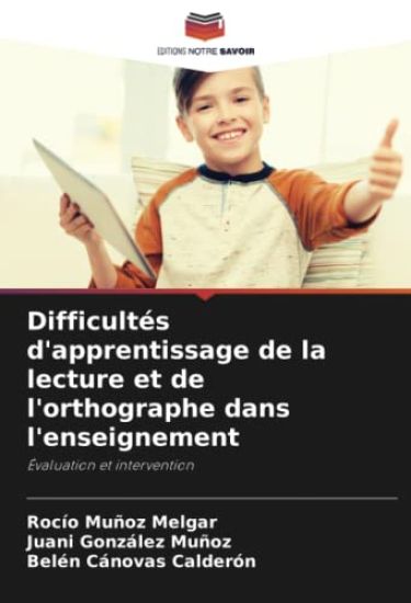 Difficultés d'apprentissage de la lecture et de l'orthographe dans l'enseignement
