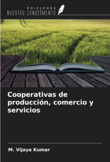 Cooperativas de producción, comercio y servicios