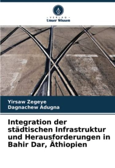 Integration der städtischen Infrastruktur und Herausforderungen in Bahir Dar, Äthiopien