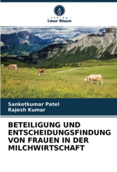 BETEILIGUNG UND ENTSCHEIDUNGSFINDUNG VON FRAUEN IN DER MILCHWIRTSCHAFT