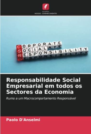 Responsabilidade Social Empresarial em todos os Sectores da Economia